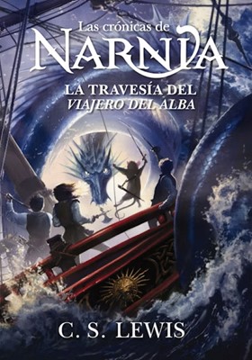 5. LAS CRONICAS DE NARNIA  LA TRAVESIA DEL VIAJERO DEL ALBA