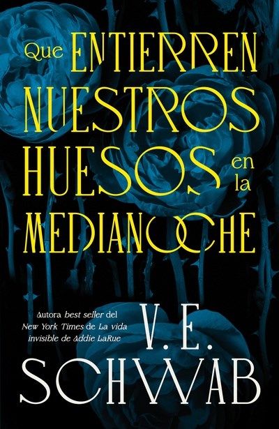 QUE ENTIERREN NUESTROS HUESOS EN LA MEDIANOCHE