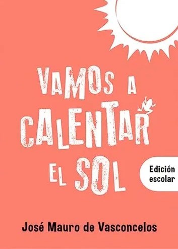 VAMOS A CALENTAR EL SOL ( EDICION ESCOLAR )