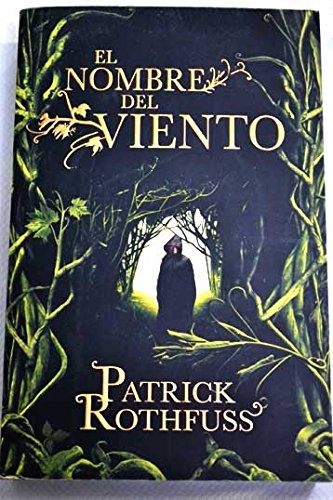 EL NOMBRE DEL VIENTO  ( LIBRO 1 SAGA CRONICAS DEL ASESINO DE REYES )