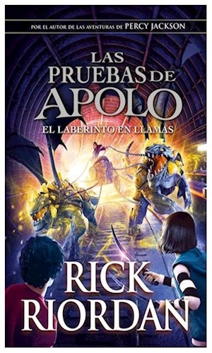 EL LABERINTO EN LLAMAS ( LIBRO 3 DE LA SAGA LAS PRUEBAS DE APOLO )