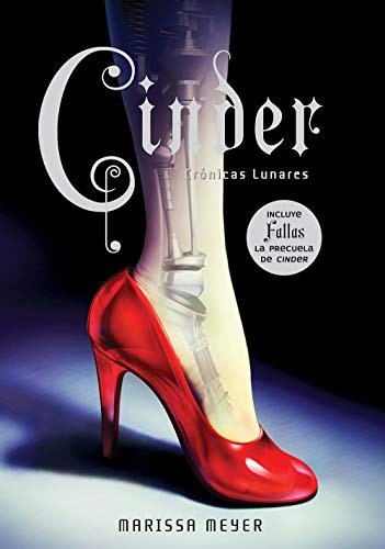 CINDER  ( LIBRO 1 DE LA SAGA CRONICAS LUNARES )