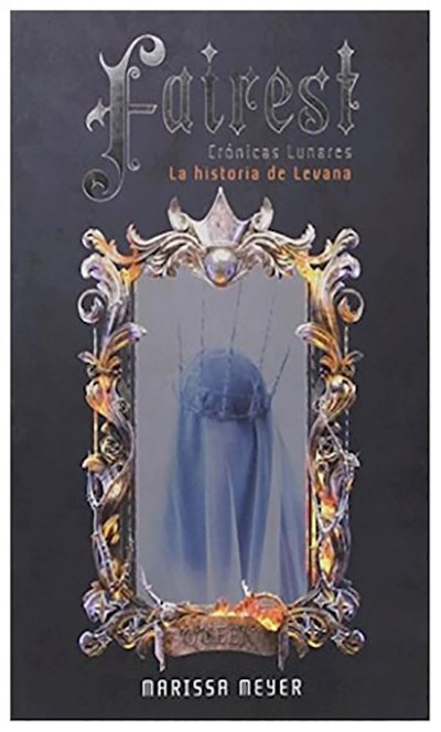 FAIREST  ( LIBRO 5 DE LA SAGA CRONICAS LUNARES )